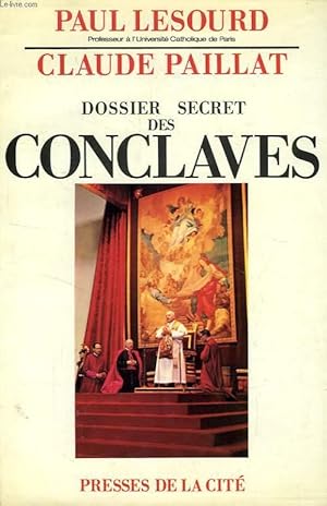 Bild des Verkufers fr DOSSIER SECRET DES CONCLAVES zum Verkauf von Le-Livre