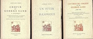 Seller image for Chopin et George Sand  Majorque Vol. I 1960 - George Sand Un Hiver  Majorque Vol. II 1968 - Lettres de Chopin et de George Sand (1836-1939) Vol. III 1969 for sale by ART...on paper - 20th Century Art Books