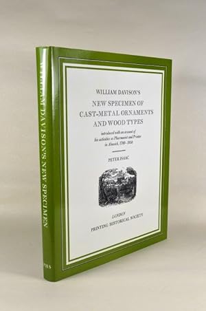 Bild des Verkufers fr William Davison's New Specimen of Cast-Metal Ornaments and Wood Types. Introduced with an Account of his Activites as Pharmacist and Printer in Alnwick, 1780-1858. zum Verkauf von Forest Books, ABA-ILAB