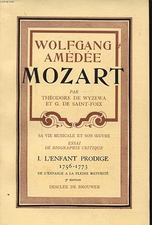 Imagen del vendedor de WOLFGANG AMEDEE MOZART 1 L ENFANT PRODIGE 1756 - 1773 a la venta por Le-Livre