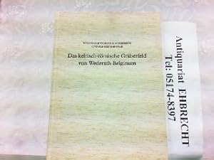 Bild des Verkufers fr Das keltisch-rmische Grberfeld von Wederath-Belginum. 4. Teil: Grber 1261-1817 ausgegraben 1978-1980. Trierer Grabungen u. Forschungen, Bd. VI,4. zum Verkauf von Antiquariat Ehbrecht - Preis inkl. MwSt.