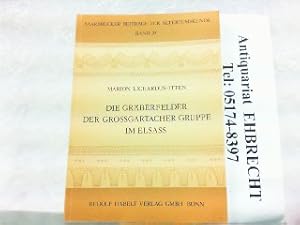 Bild des Verkufers fr Die Grberfelder der Grossgartacher Gruppe im Elsass. Saarbrckener Beitrge zur Altertumskunde Band 25. zum Verkauf von Antiquariat Ehbrecht - Preis inkl. MwSt.