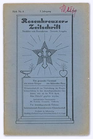 Rosenkreuzer-Zeitschrift. Strahlen vom Rosenkreuz. 5. Jhg. 1932, Heft Nr. 6 (= Juni). Monatsschri...