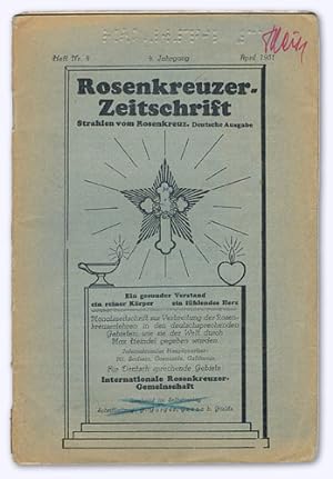 Rosenkreuzer-Zeitschrift. Strahlen vom Rosenkreuz. 4. Jhg. 1931, Heft Nr. 4 (= April). Monatsschr...