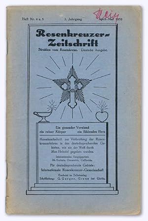 Rosenkreuzer-Zeitschrift. Strahlen vom Rosenkreuz. 5. Jhg. 1932, Heft Nr. 4/5 (= April-Mai). Mona...