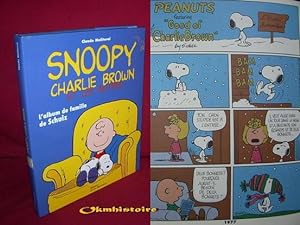 SNOOPY , Charlie Brown et les autres. L'album de famille de Schulz -