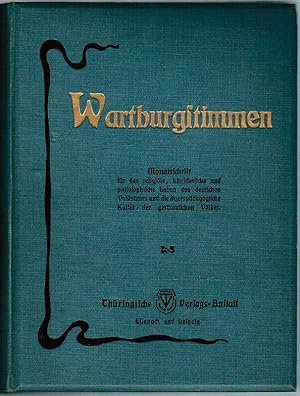 Wartburgstimmen. Monatsschrift für das religiöse, künstlerische und philosophische Leben des deut...