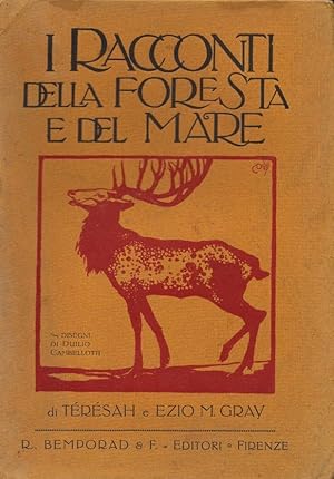 I racconti della foresta e del mare. Disegni e copertina di Duilio Cambellotti