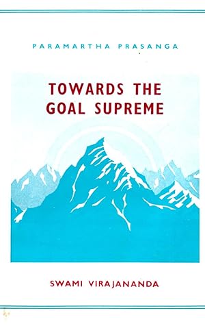Bild des Verkufers fr Towards the Goal Supreme Paramartha Prasanga zum Verkauf von Book Booth