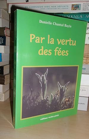 Seller image for PAR LA VERTU DES FEES for sale by Planet's books