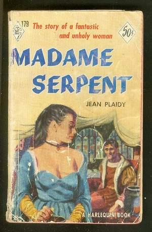 Seller image for MADAME SERPENT. (vintage 1952 Harlequin Book #179); The CATHERINE De MEDICI Trilogy: Volume One / Book #1 -- Later Dauphiness & Queen of France -- Unholy Woman, Lechery & Poisoner in 16th Century for sale by Comic World