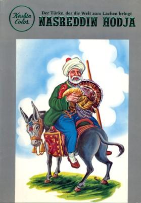 Der Türke, der die Welt zum Lachen bringt: Nasreddin Hodja.