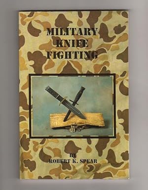Immagine del venditore per MILITARY KNIFE FIGHTING venduto da COLLECTIBLE BOOK SHOPPE