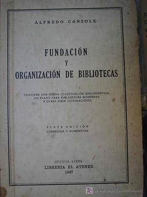 Imagen del vendedor de FUNDACION Y ORGANIZACIN DE BIBLIOTECAS a la venta por Librera Maestro Gozalbo