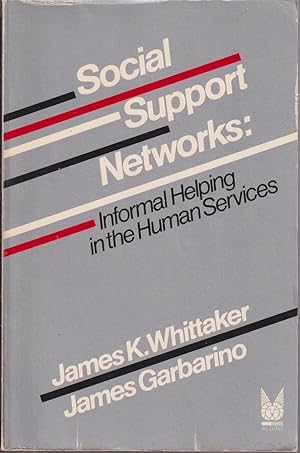 Seller image for Social Support Networks: Informal Helping In The Human Services for sale by Jonathan Grobe Books