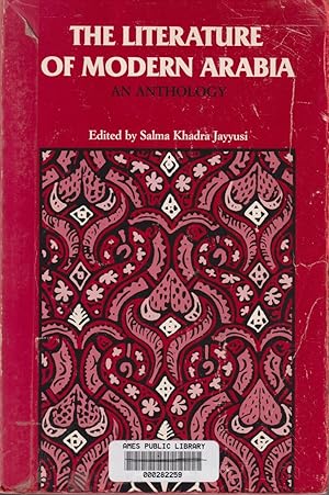Imagen del vendedor de The Literature Of Modern Arabia: An Anthology a la venta por Jonathan Grobe Books