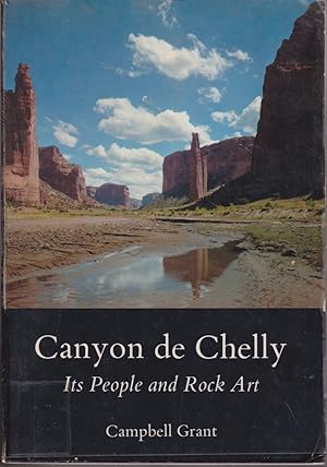 Image du vendeur pour Canyon De Chelly: Its People And Rock Art mis en vente par Jonathan Grobe Books