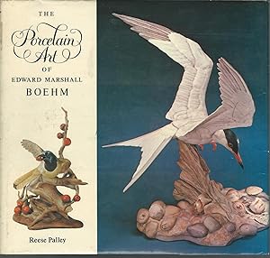 Seller image for The Porcelain Art of Edward Marshall Boehm [Signed by Author] for sale by Dorley House Books, Inc.