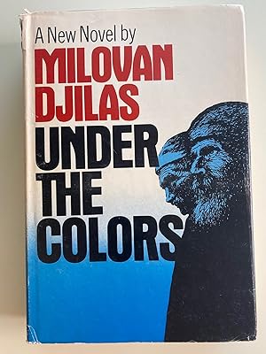 Immagine del venditore per Under the Colors (First U.S. Edition, First Printing) venduto da M.S.  Books