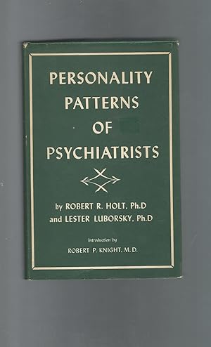 Imagen del vendedor de Personality Patterns of Psychiatrists : A Study of Methods for Selecting Residents. Volume 1. (Menninger Clinic Monograph Series, No. 13) a la venta por Dorley House Books, Inc.