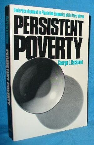 Seller image for Persistent Poverty: Underdevelopment in Plantation Economies of the Third World for sale by Alhambra Books