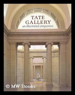 Seller image for Tate Gallery : an illustrated companion / Simon Wilson for sale by MW Books Ltd.