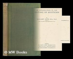 Bild des Verkufers fr An introduction to the history of mysticism / by Margaret Smith zum Verkauf von MW Books Ltd.