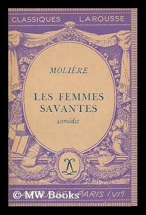 Image du vendeur pour Les Femmes savantes, comedie mis en vente par MW Books Ltd.