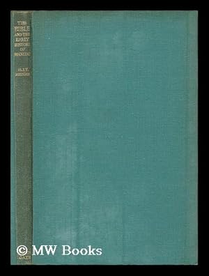 Image du vendeur pour The Bible and the early history of mankind / by Humphrey J.T. Johnson mis en vente par MW Books Ltd.