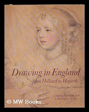 Imagen del vendedor de Drawing in England from Hilliard to Hogarth / Lindsay Stainton and Christopher White a la venta por MW Books Ltd.