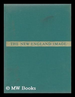 Seller image for The New England image / by Samuel Chamberlain for sale by MW Books Ltd.