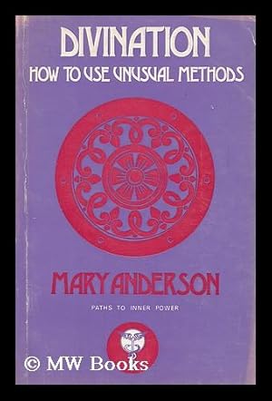 Seller image for Divination : how to use unusual methods for sale by MW Books Ltd.
