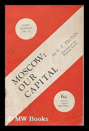 Imagen del vendedor de Moscow : our capital / by V. P. Pronin a la venta por MW Books Ltd.