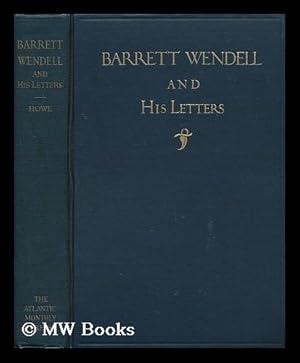 Seller image for Barrett Wendell and His Letters for sale by MW Books Ltd.