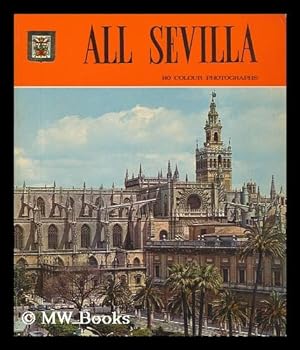 Seller image for All Sevilla for sale by MW Books Ltd.