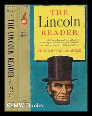 Image du vendeur pour The Lincoln reader / edited, with an introduction by Paul M. Angle mis en vente par MW Books Ltd.