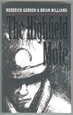 Seller image for THE HIGHFIELD MOLE. BOOK ONE. THE CIRCLE IN THE SPIRAL for sale by REVERE BOOKS, abaa/ilab & ioba