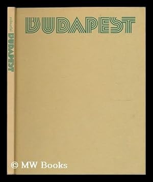 Bild des Verkufers fr Budapest / foreword Klara Feher zum Verkauf von MW Books