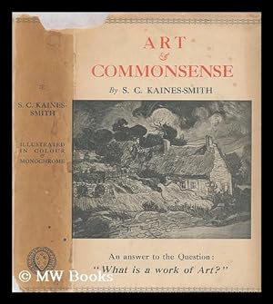 Immagine del venditore per Art & commonsense / by S. C. Kaines Smith venduto da MW Books