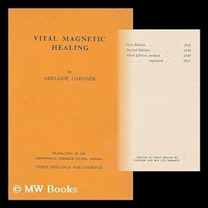 Seller image for Vital magnetic healing. by Adelaide Gardner for sale by MW Books