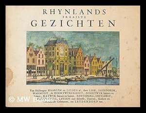 Seller image for Rhynlands fraaiste gezichten : van halfwegen Haarlem en Leyden af . tot Leyderdorp toe for sale by MW Books