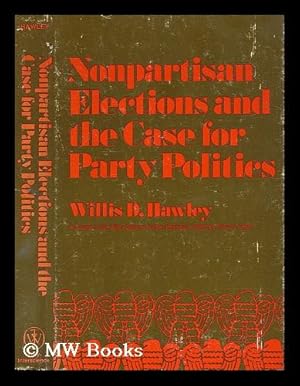 Seller image for Nonpartisan Elections and the Case for Party Politics for sale by MW Books