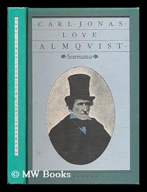 Seller image for Sesemana / Carl Jonas Love Almqvist; utgiven av Per Martenson; efterskrift Folke Isaksson [Language: Swedish] for sale by MW Books