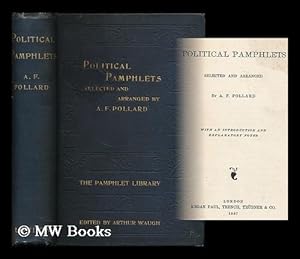 Image du vendeur pour Political pamphlets / selected and arranged by A. F. Pollard ; with an introduction and explanatory notes mis en vente par MW Books