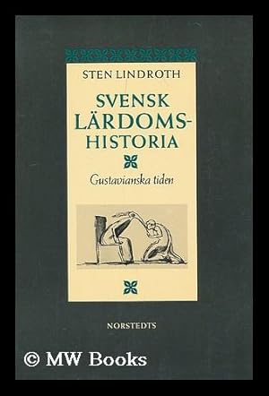 Seller image for Svensk lardomshistoria. Gustavianska tiden [Language: Swedish] for sale by MW Books