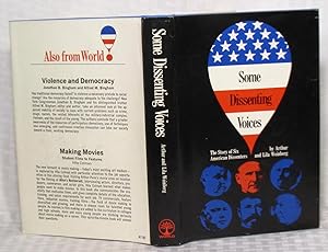 Seller image for Some Dissenting Voices - The Story of Six American Dissenters for sale by you little dickens