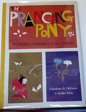 Image du vendeur pour THE PRANCING PONY: NURSERY RHYMES FROM JAPAN mis en vente par RON RAMSWICK BOOKS, IOBA