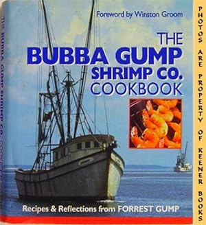 The Bubba Gump Shrimp Co. Cookbook: Recipes & Reflections From Forrest Gump