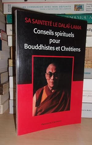 Imagen del vendedor de CONSEILS SPIRITUELS POUR BOUDDHISTES ET CHRETIENS : Prface De Donald W. Mitchell a la venta por Planet's books