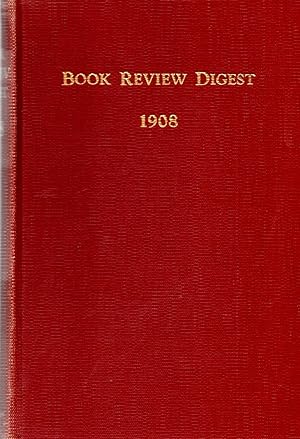Seller image for The Cumulative Book Review Digest Fourth Annual Cumulation 1908 for sale by Book Booth